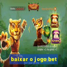 baixar o jogo bet