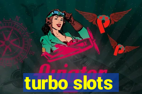 turbo slots