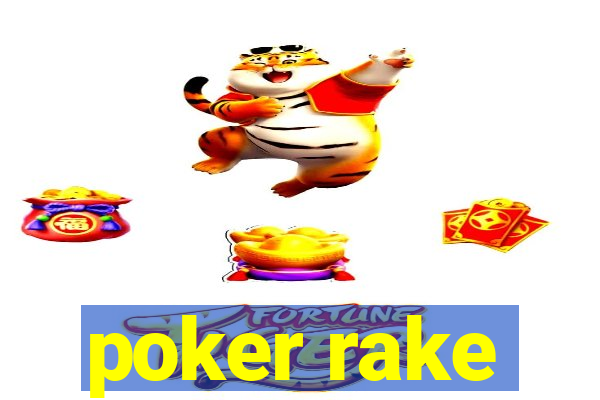 poker rake