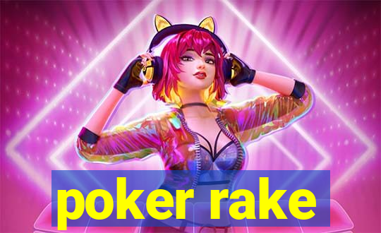 poker rake