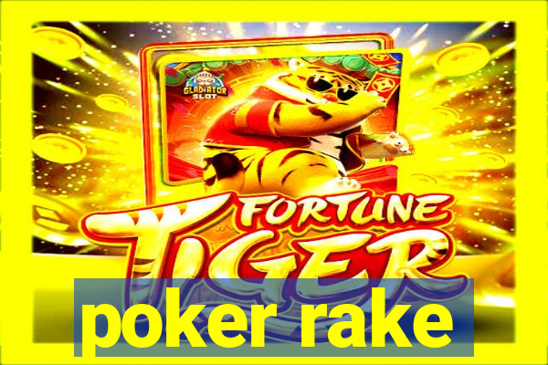 poker rake