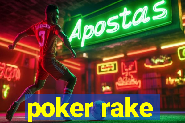 poker rake