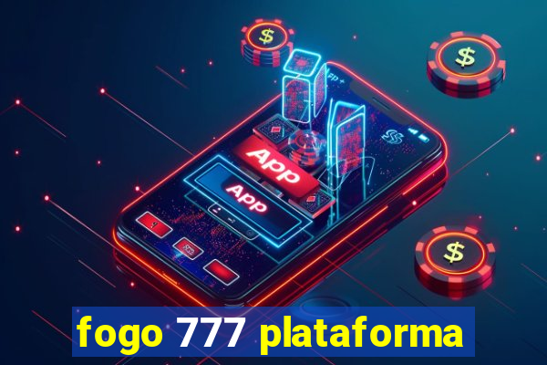 fogo 777 plataforma