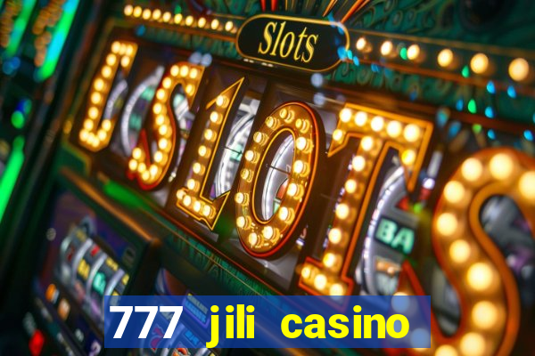 777 jili casino online slot ox