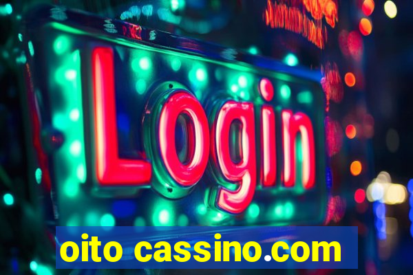 oito cassino.com