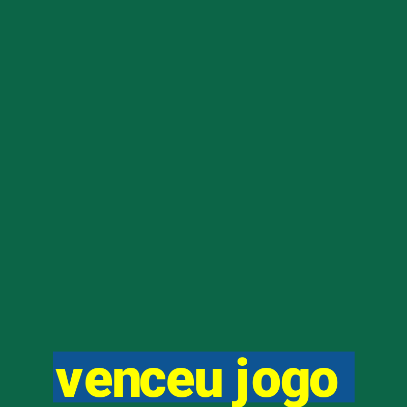 venceu jogo