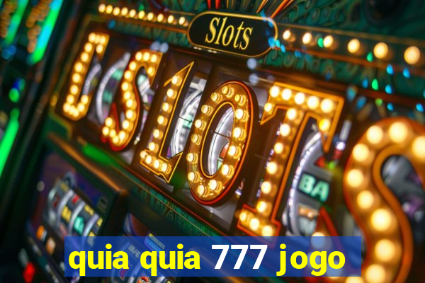 quia quia 777 jogo