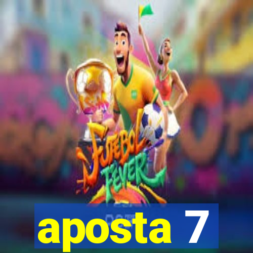 aposta 7