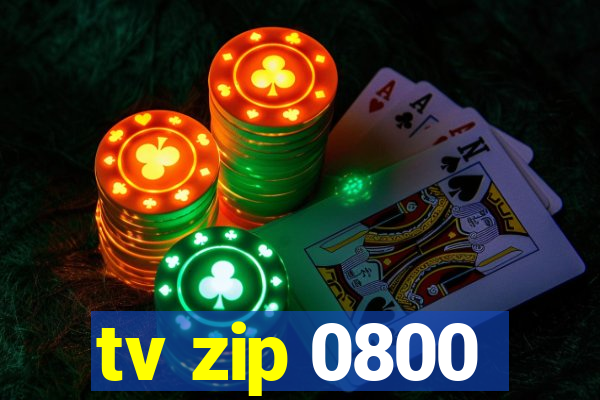 tv zip 0800