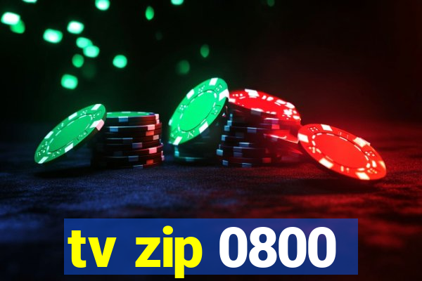 tv zip 0800