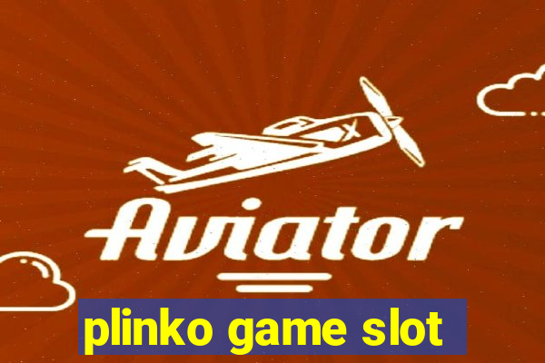 plinko game slot