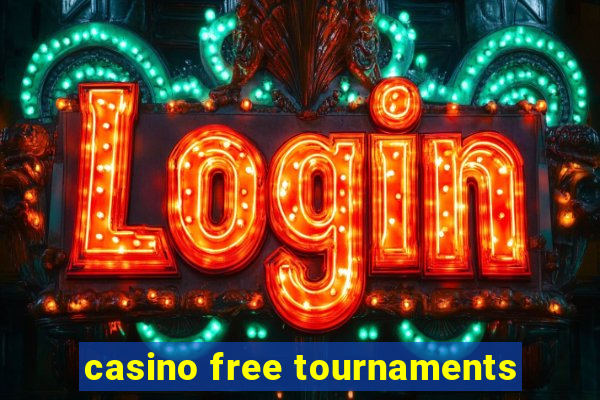 casino free tournaments