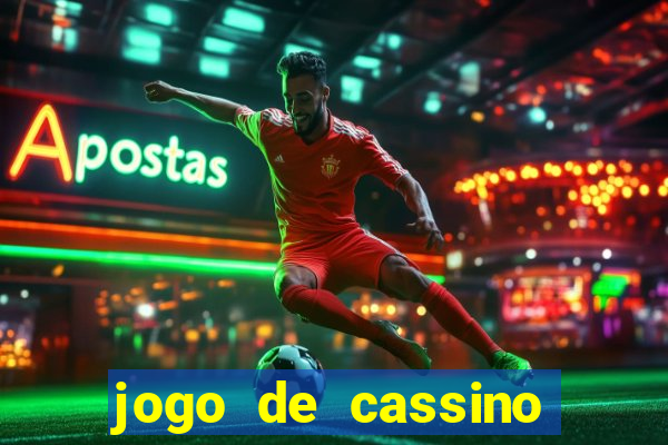 jogo de cassino que ganha dinheiro