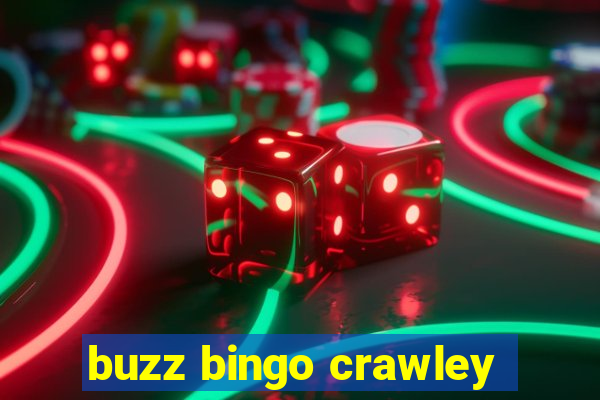 buzz bingo crawley