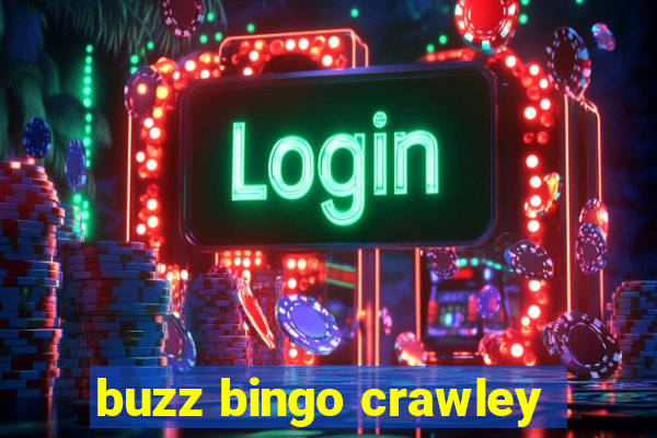 buzz bingo crawley