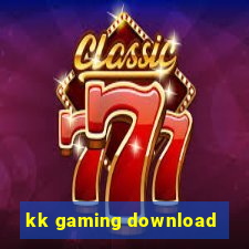 kk gaming download