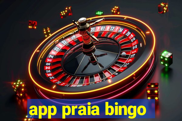 app praia bingo