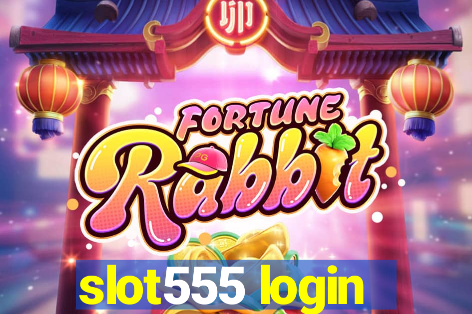 slot555 login