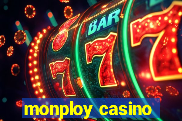 monploy casino