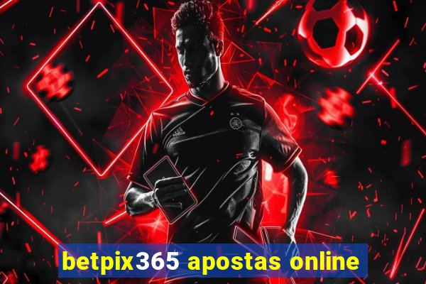 betpix365 apostas online