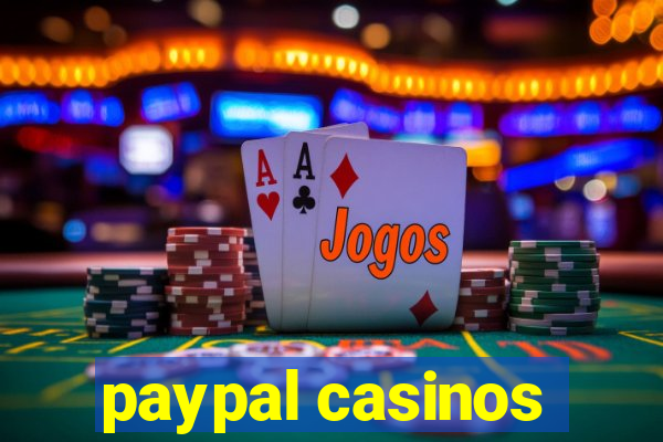 paypal casinos