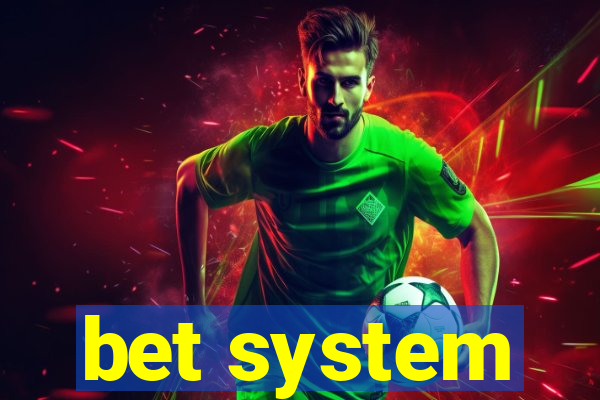 bet system