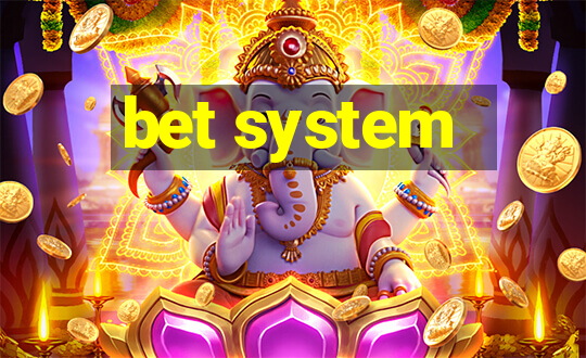 bet system