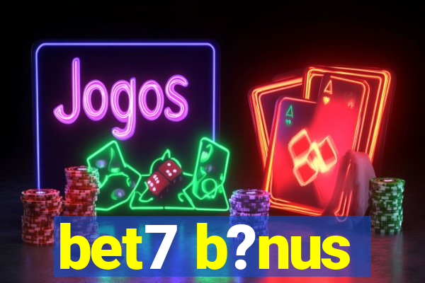 bet7 b?nus