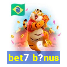 bet7 b?nus