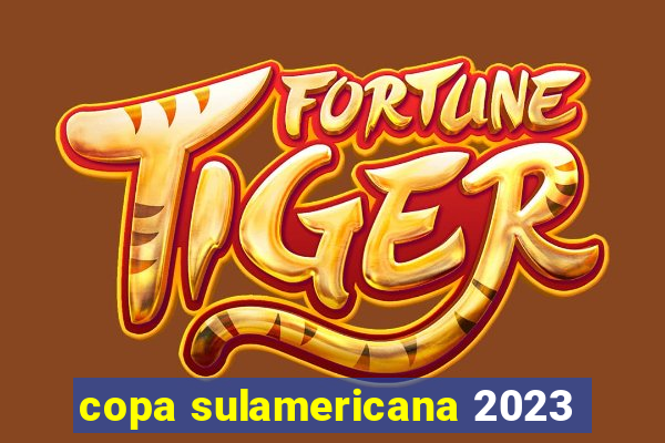 copa sulamericana 2023