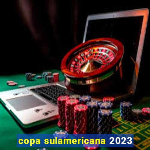 copa sulamericana 2023