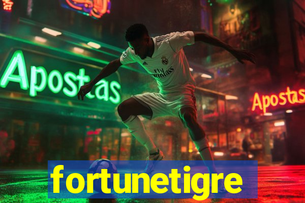 fortunetigre