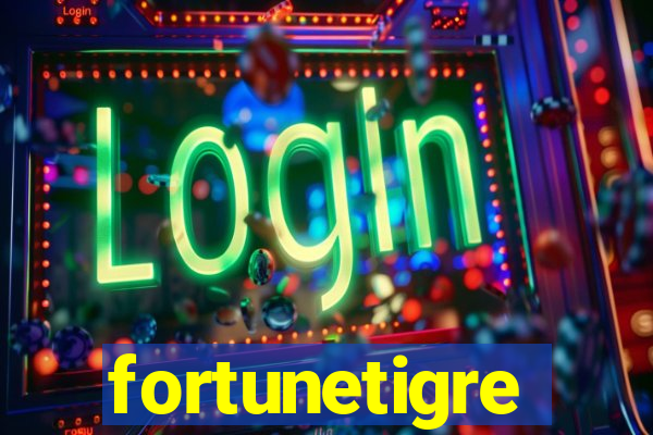 fortunetigre