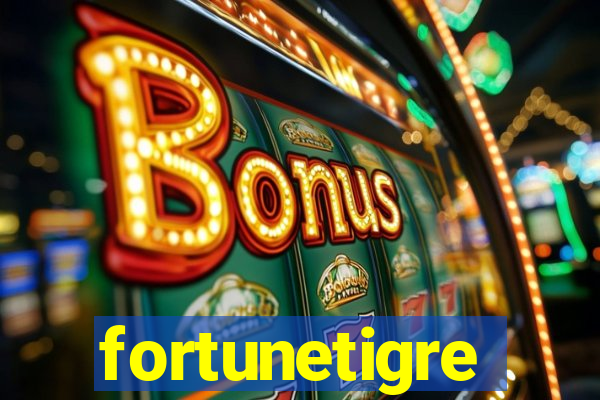 fortunetigre