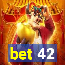 bet 42