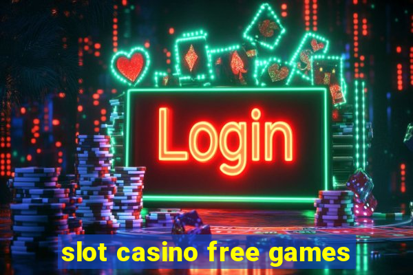 slot casino free games