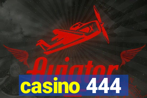 casino 444