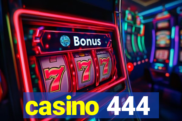 casino 444