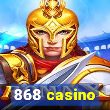 868 casino