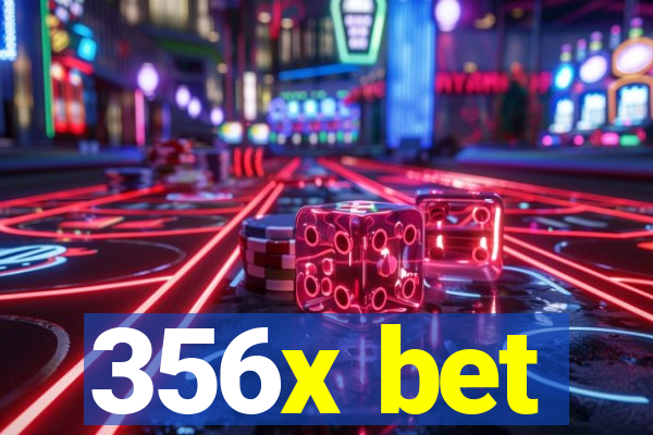 356x bet