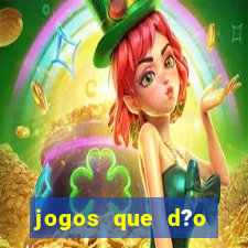 jogos que d?o dinheiro de verdade sem depositar