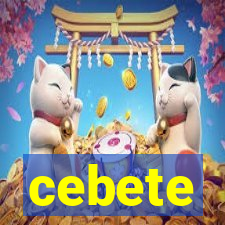 cebete