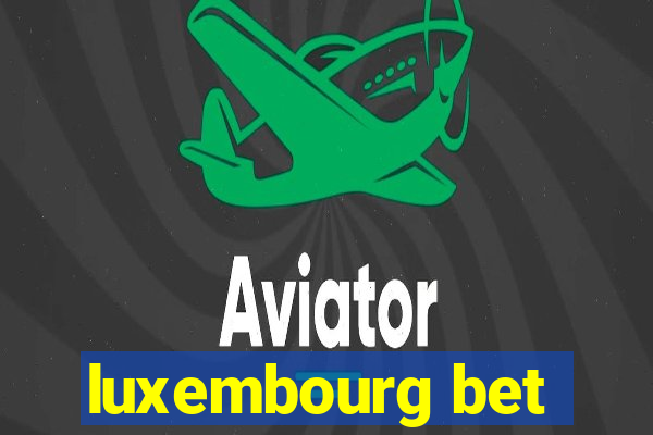 luxembourg bet