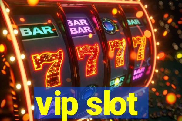 vip slot