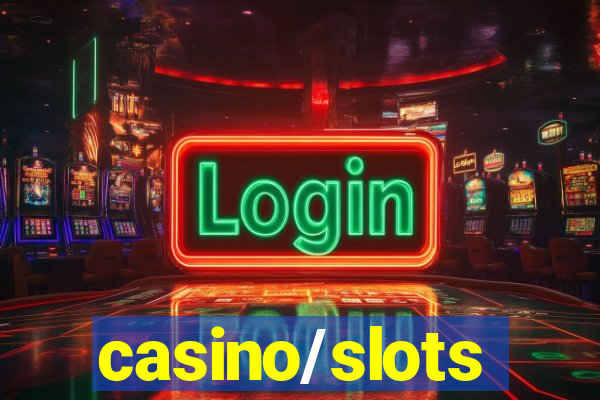 casino/slots