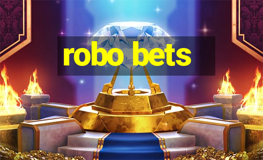 robo bets