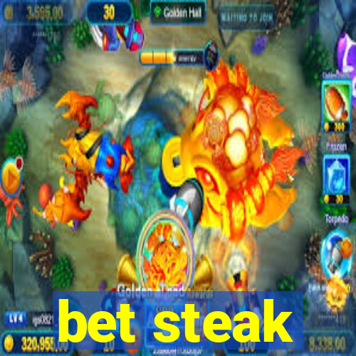 bet steak