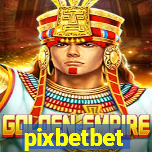 pixbetbet