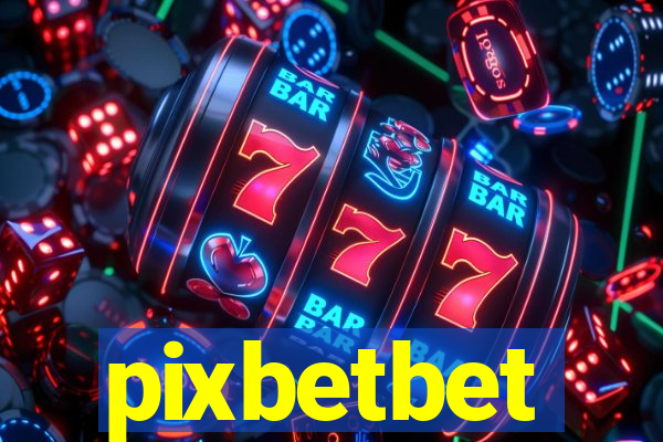 pixbetbet