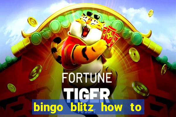 bingo blitz how to level up fast